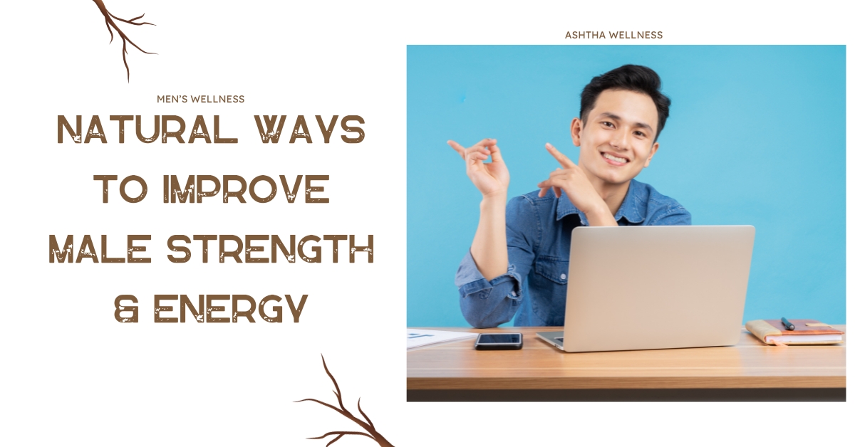 Natural Ways to Improve Male Strength & Energy